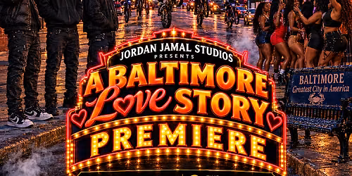\u201cA Baltimore Love Story\u201d Premiere