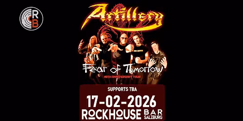 ARTILLERY (DEN) - "FEAR OF TOMORROW - 40th ANNIVERSARY TOUR"