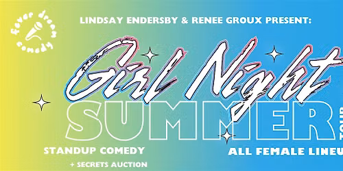 Girl Night Summer! Live Stand-up Comedy at Brch & Wyn