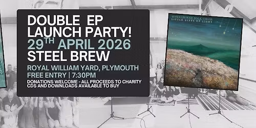 Double EP Launch - The Great Sea Choir & Wheelhouse Folk Choir