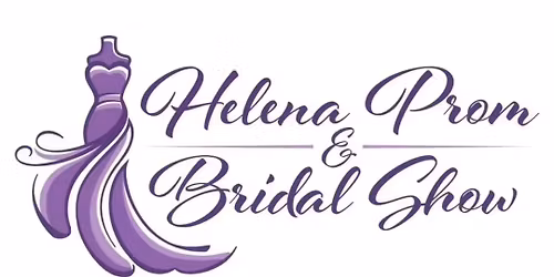 Helena Prom & Bridal Show