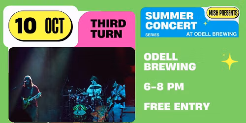 Mish Presents Summer Concert Series at Odell Brewing Ft. Third Turn