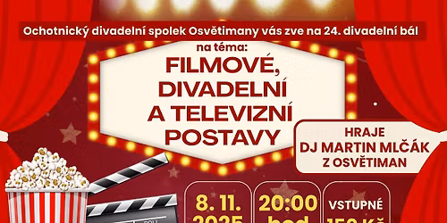 24. divadeln\u00ed b\u00e1l Osv\u011btimany - t\u00e9ma Filmov\u00e9, divadeln\u00ed a televizn\u00ed postavy