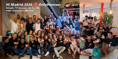HI Madrid 2026  \u2764\ufe0f OnlyHumans