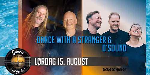 Dance with a stranger og D\u00b4Sound