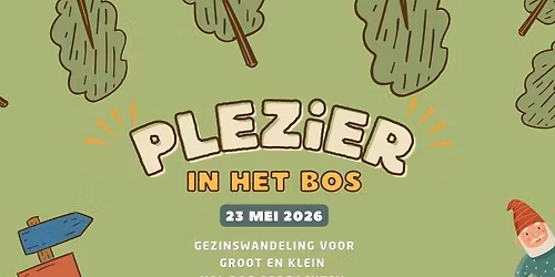 Plezier in het Bos - Gezinswandeling