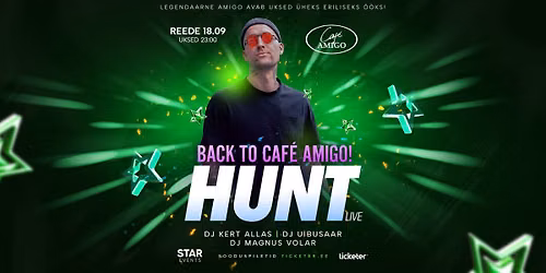 BACK TO CAF\u00c9 AMIGO | HUNT live 