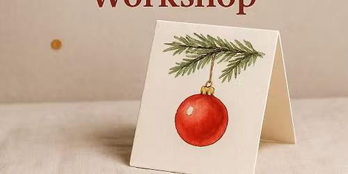 Watercolour Christmas Card Workshop - Geevor