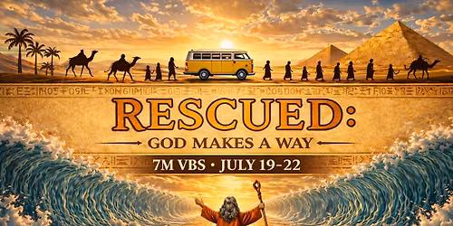 Rescued: God Makes a Way 2026 7M VBS