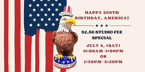 Independence Special $2.50 Studio fee!