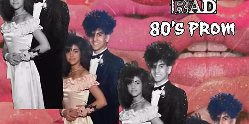 Totally Rad 80"s Prom with DJ Twin Powers and Goth Dad