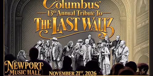 Columbus' 13th Annual Tribute to The Last Waltz