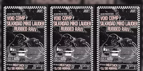 Void Comp \/ Silkr\u00f8ad \/ Niko Lauder \/ Rubbed Raw