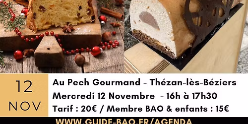 D\u00e9gustation b\u00fbches et panettone \/ Au Pech Gourmand \u00e0 Th\u00e9zan-les-B\u00e9ziers