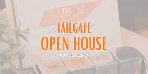 Tailgate Open House