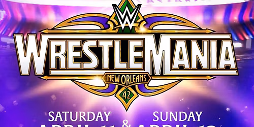 WWE Wrestlemania 42 - Sunday Tickets