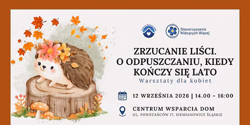 Zrzucanie li\u015bci. O odpuszczaniu, kiedy ko\u0144czy si\u0119 lato. Warsztaty dla kobiet
