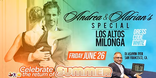 BIEN PULENTA SUMMER WHITE Milonga with DJ ASHVIN & Maestros Andrea Monti & Adrian Durso -Fri June 26