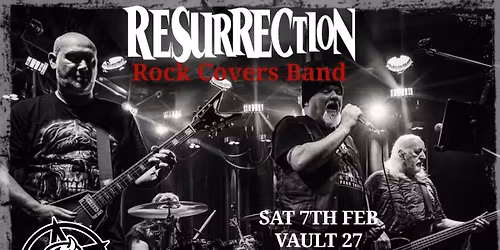 Resurrection Live at Vault 27 Barnsley 