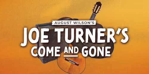 Joe Turner's Come and Gone - Sankofa Theatre Company