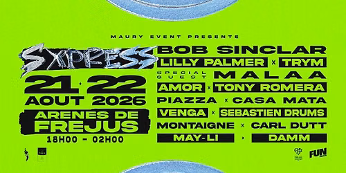  S XPRESS \/\/ ARENES DE FREJUS - 21  \u271a 22 Aout 2026