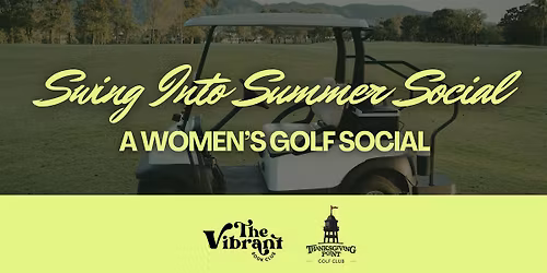 Swing Into Summer Women's Golf Social