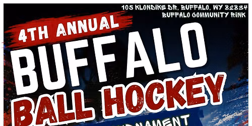 Buffalo, WY 3v3 Ball Hockey Tournament