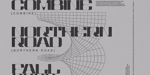 Northern Road x Combine