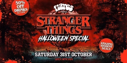 STRANGER THINGS Halloween @ Flares\ud83e\ude78\u270b\ud83c\udffc