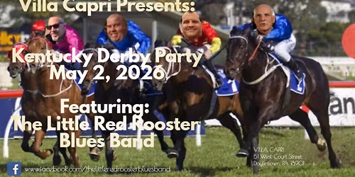Kentucky Derby Party At Villa Capri- Little Red Rooster 5\/2