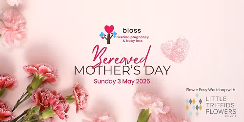 Bloss Bereaved Mother\u2019s Day
