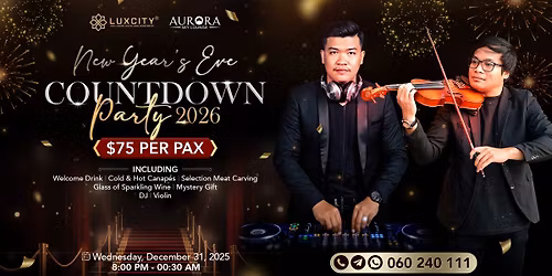 CELEBRATE NEW YEAR\u2019S EVE COUNTDOWN PARTY 2026 AT AURORA SKY LOUNGE