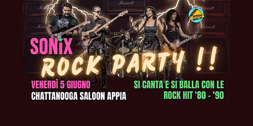 \ud83d\udd25 ROCK PARTY @ Chattanooga Appia \u203c\ufe0f VENERDI 5 GIUGNO con i SONIX