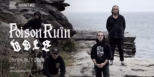 POISON RUIN (USA) + VOLE | Kabinet M\u00daZ