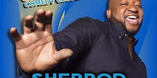 Sticks & Stones Comedy Presents: SHERROD SMALL