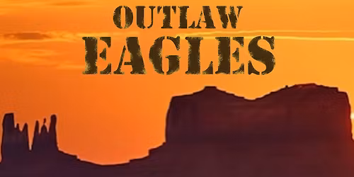 Outlaw Eagles at Sawtry Club (Tickets sold by Sawtry Club)