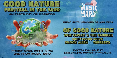 Good Nature Festival in the Yard : An Earth Day Celebration