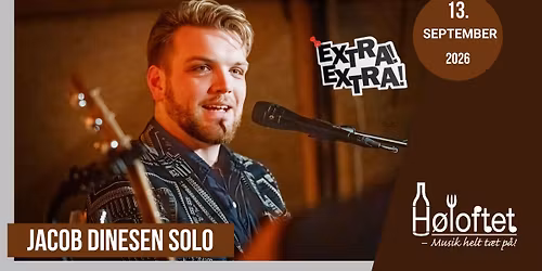 Jacob Dinesen SOLO p\u00e5 H\u00f8loftet