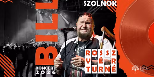 De\u00e1k Bill Gyula | Rossz v\u00e9r turn\u00e9 | SZOLNOK