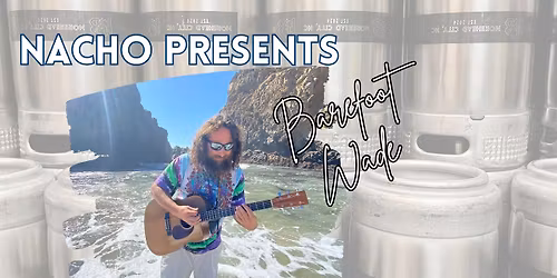 Live Music: Barefoot Wade