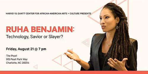 Ruha Benjamin: Technology, Savior or Slayer?