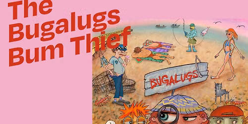 The Bugalugs Bum Thief