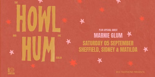 The Howl and The Hum (Solo) + Marnie Glum