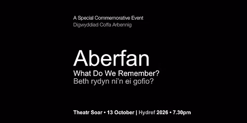 Aberfan – Special Memorial Event / Digwyddiad Coffa Arbennig