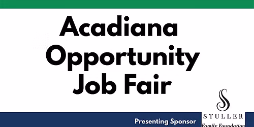 Acadiana Opportunity Job Fair 2026