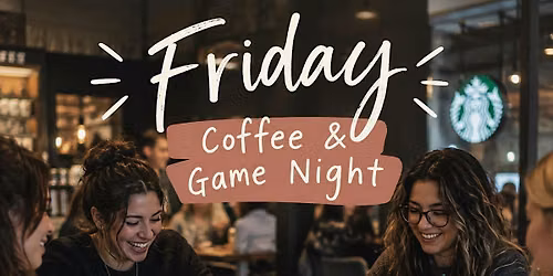 Coffee & Game Night
