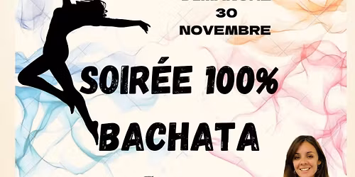 Stage + Soirée 100% Bachata 
