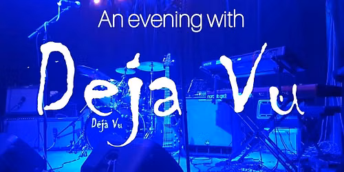 DEJA VU - FRIDAY NIGHT LIVE MUSIC 