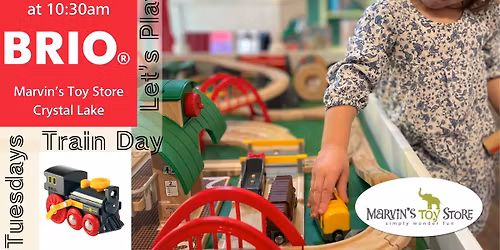 Tuesday Train Day at Marvin's Toy Store CL