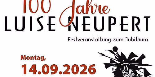 Festveranstaltung anlässlich des 100. Geburtstages von Luise Neupert